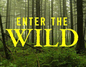 The new Esquire Network casting docu / reality show “Enter The Wild”