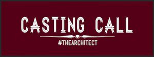 Read more about the article Casting Call: The Architect – Seattle
