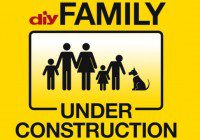 DIY Family Under Construction Casting Call