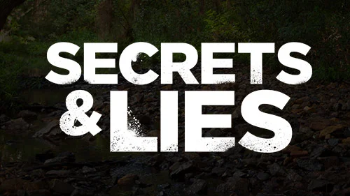 Secrets & Lies