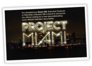 Read more about the article Project Miami Reality Show
