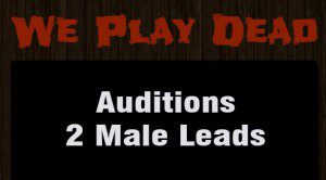 "We Play Dead" online video casting call for US and Canada