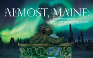 San Jacinto, California Production of “Almost Maine” – Theater Auditions