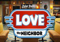 Tyler Perry Casting Call for Love Thy Neighbor