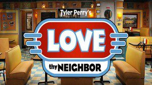 Tyler Perry Casting Call for Love Thy Neighbor