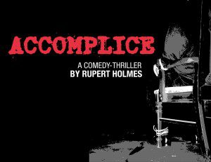 Auditions for Accomplice by Rupert Holmes in Illinois