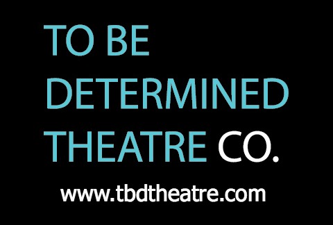 To be determined theater company in Ontario
