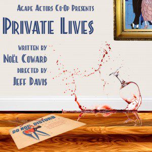 Read more about the article Austin Texas Theater Auditions “Private Lives”