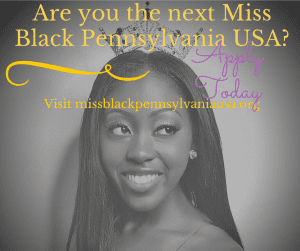 Read more about the article Beauty Pageant – Miss Black Pennsylvania USA