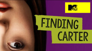 MTV Show “Finding Carter” Casting  Paid Extras + Recurring Roles in ATLANTA