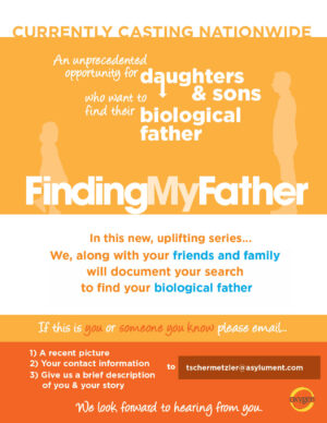 Reality Show Looking for People Searching for Their Biological Dad