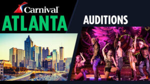 Carnival Cruises Auditions for Singers and Dancers Coming to Atlanta