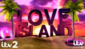ITV2’s “Love Island” Casting Call in UK