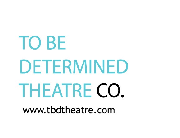 To be determined theater company