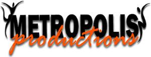 performers wanted in Arizona for Metropolis Productions
