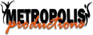 performers wanted in Arizona for Metropolis Productions