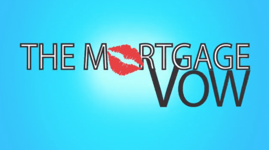 The mortgage vow