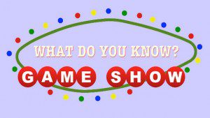 What Do You Know Game Show