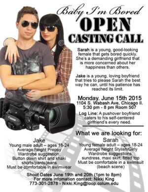 “Baby I’m Bored” – Auditions for Student Film in Chicago