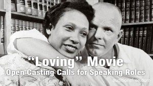 Open Casting Calls in VA for Speaking Roles in Major Hollywood Film “Loving”