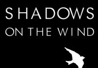 Shadows on the Wind Movie