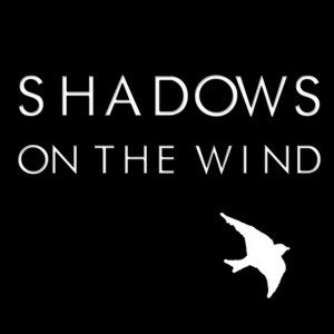 Shadows on the Wind Movie