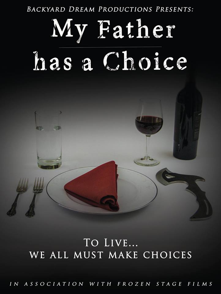 My Father Has A Choice"