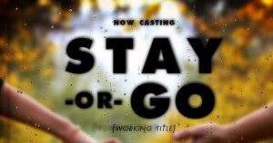 New show Stay or Go