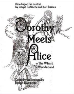 Musical theater auditions for Dorothy Meets Alice or the Wizard of Wonderland in NJ and PA