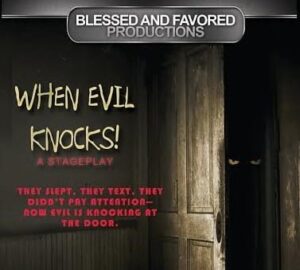 Stage Play “When Evil Knocks” To Hold Acting Audition in Atlanta