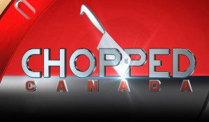 Chopped Canada Now Casting 2016 Season
