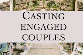 Engaged couple casting