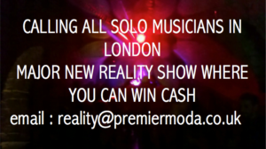 UK Reality Show Holding Auditions for Solo Musicians in London