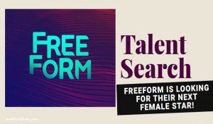 Read more about the article FreeForm / ABC Family Holding Online Auditions and Talent Search for Lead Role