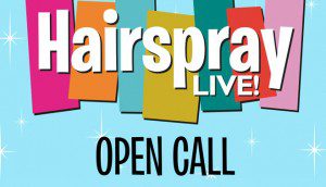 Online Auditions for NBC’s “Hairspray Live!”