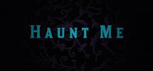 Auditions for Indie Horror Film “Haunt Me” in Columbus Ohio