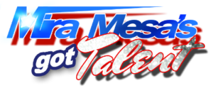 Casting Singers, Dancers & Performers for San Diego Talent Show “Mira Mesa’s Got Talent”