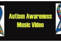 Autism awareness music video