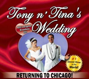Chicago Auditions for  Tony ‘n Tina’s Wedding