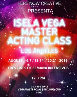 Acting Class in Los Angeles – Acting Master Class – Stanislavsky With Isela Vega
