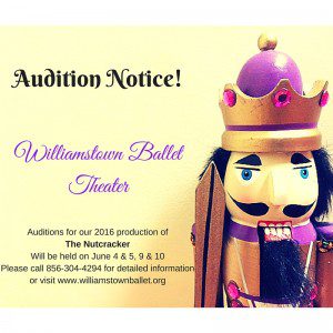 Williamstown NJ Ballet Auditions for “The Nutcracker”