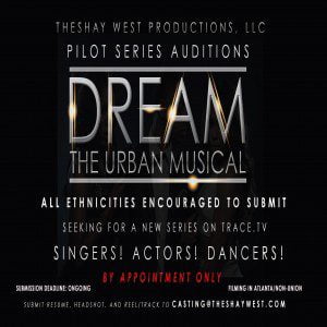 Actors, Singers and Dancers for Atlanta Based Reality Series