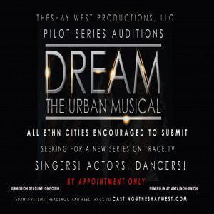 Read more about the article Actors, Singers and Dancers for Atlanta Based Reality Series
