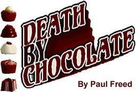 DEATH BY CHOCOLATE