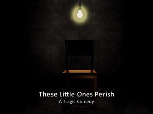 Theater Auditions in NYC for Stage Play “These Little Ones Perish”