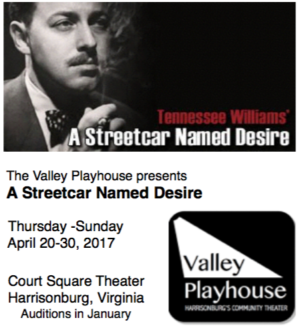 Harrisonburg, Virginia Theater Auditions “Streetcar Named Desire”