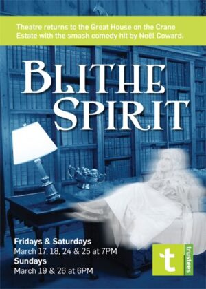 Theater Auditions in Ipswich, Massachusetts for “Blithe Spirit”
