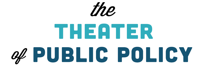 theater-of-public-policy