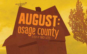 Theater Auditions in Somerset NJ for “August: Osage County”