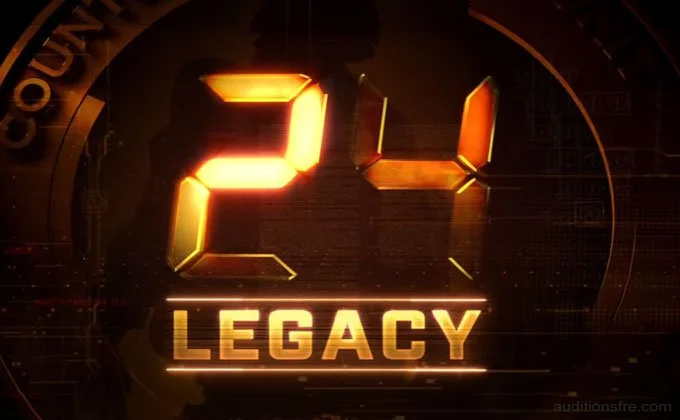 Get cast in 24 Legacy
